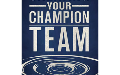 Creating Your Champion Team