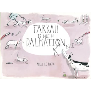 Farrah is nie 'n Dalmatian nie