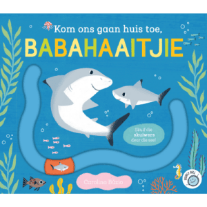 Kom ons gaan huis toe babahaaitjie