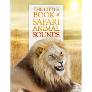 The Little Book of Safari Sounds